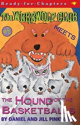 Pinkwater, Daniel - The Werewolf Club Meets the Hound of the Basketballs
