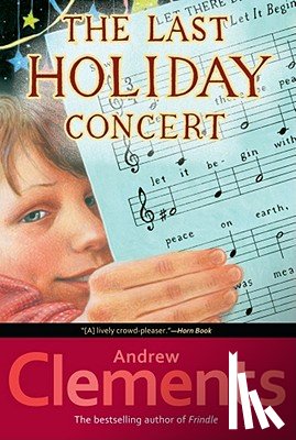 Clements, Andrew - The Last Holiday Concert