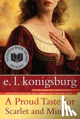 Konigsburg, E. L. - A Proud Taste for Scarlet and Miniver