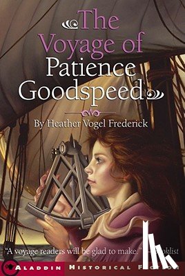 Frederick, Heather Vogel - The Voyage of Patience Goodspeed