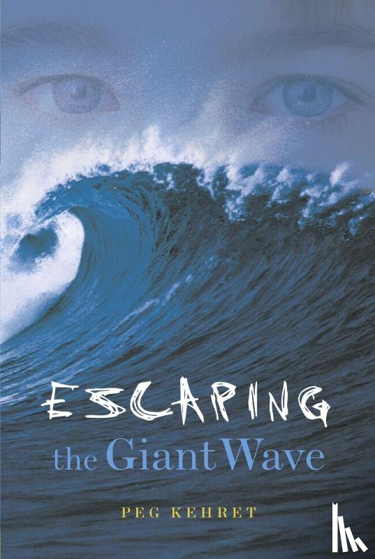 Kehret, Peg - ESCAPING THE GIANT WAVE