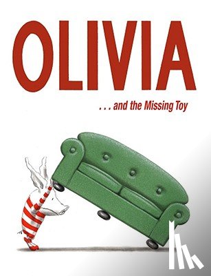 Falconer, Ian - Olivia . . . and the Missing Toy