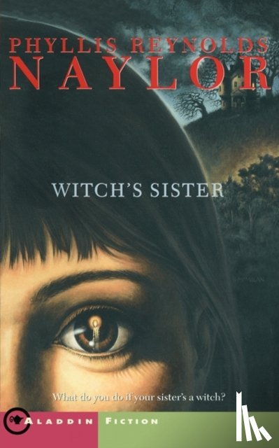 Naylor, Phyllis Reynolds - The Witch's Sister
