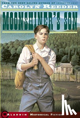Reeder, Carolyn - Moonshiner's Son