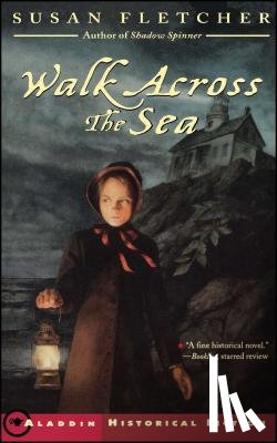 Fletcher, Susan - Walk Across the Sea