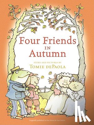 dePaola, Tomie - Four Friends in Autumn