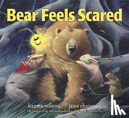 Wilson, Karma - Bear Feels Scared
