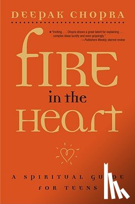 Deepak Chopra - Fire in the Heart