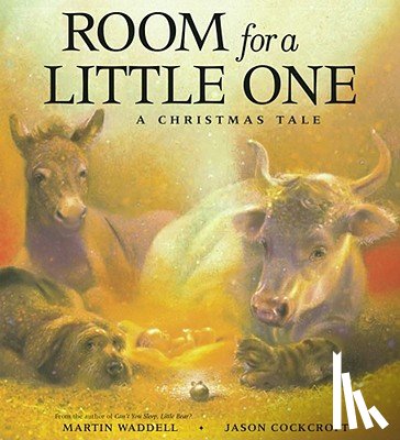 Waddell, Martin - Room for a Little One: A Christmas Tale