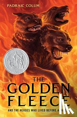 Colum, Padraic - The Golden Fleece and the Heroes Who Lived Before Achilles