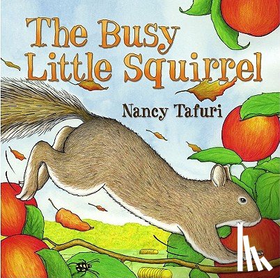 Tafuri, Nancy - Busy Little Squirrel