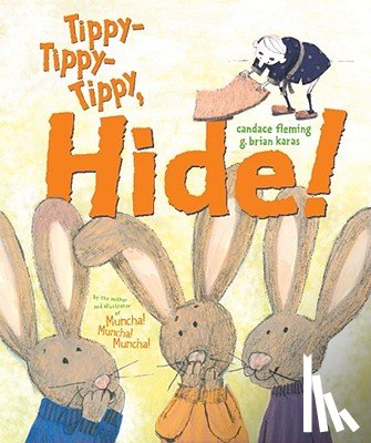 Fleming, Candace - Tippy-Tippy-Tippy, Hide!
