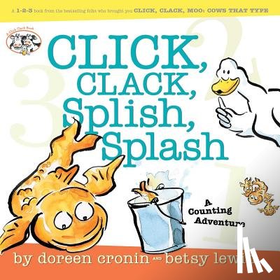 Cronin, Doreen - Click, Clack, Splish, Splash: Click, Clack, Splish, Splash