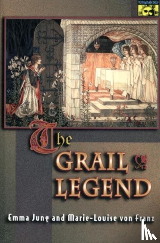 Jung, Emma, von Franz, Marie-Louise - The Grail Legend