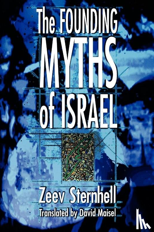 Sternhell, Zeev - The Founding Myths of Israel