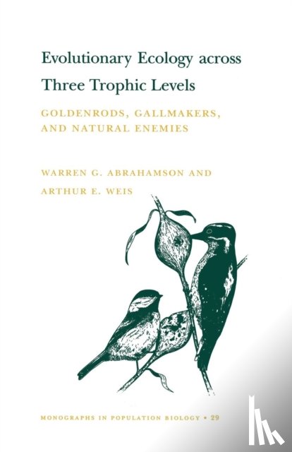 Abrahamson, Warren G., Weis, Arthur E. - Evolutionary Ecology across Three Trophic Levels
