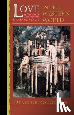 De Rougemont, Denis - Love in the Western World