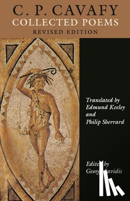 Cavafy, C. P. - C.P. Cavafy: Collected Poems.