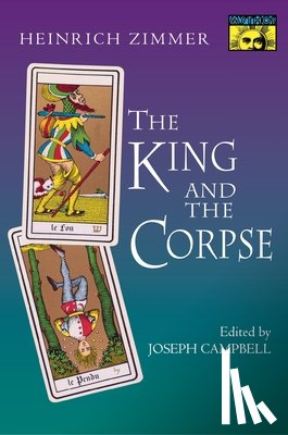 Zimmer, Heinrich - The King and the Corpse