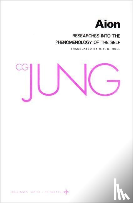 Jung, C. G. - Collected Works of C.G. Jung, Volume 9 (Part 2): Aion: Researches into the Phenomenology of the Self