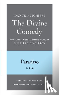 Alighieri, Dante - The Divine Comedy, III. Paradiso, Vol. III. Part 1