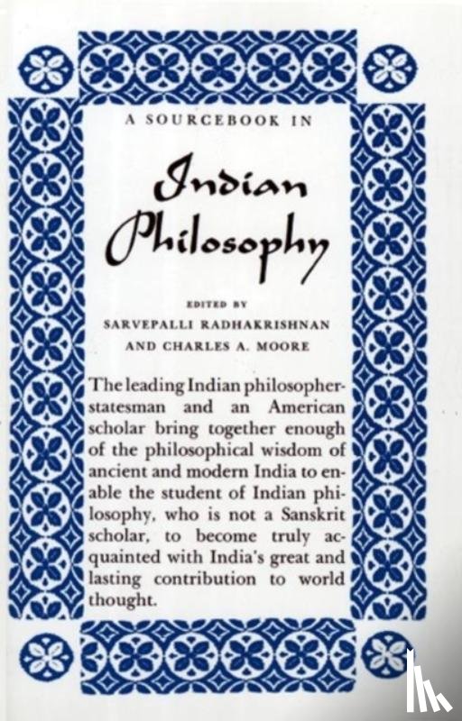 Radhakrishnan, Sarvepalli, Moore, Charles A. - A Sourcebook in Indian Philosophy