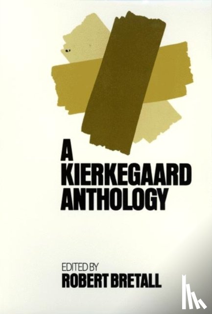  - Kierkegaard Anthology