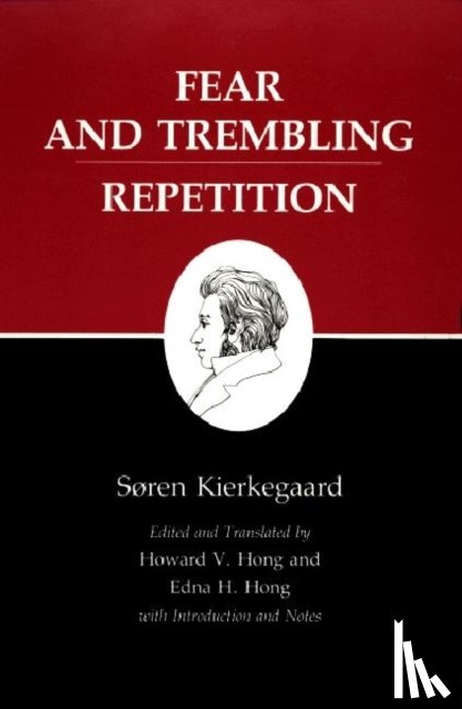 Kierkegaard, Søren - Fear and Trembling/Repetition