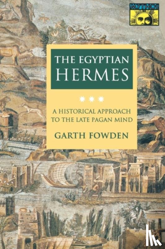 Fowden, Garth - The Egyptian Hermes