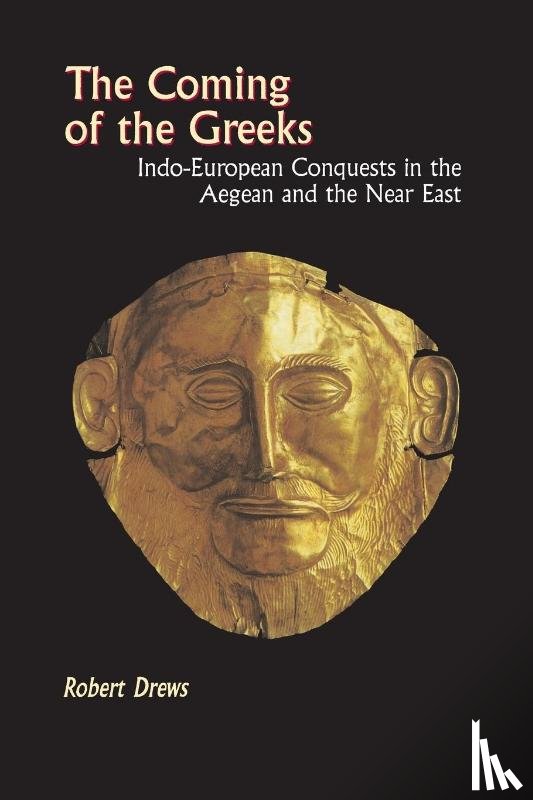 Drews, Robert - The Coming of the Greeks