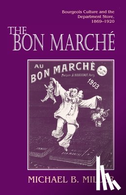 Miller, Michael B. - The Bon Marche