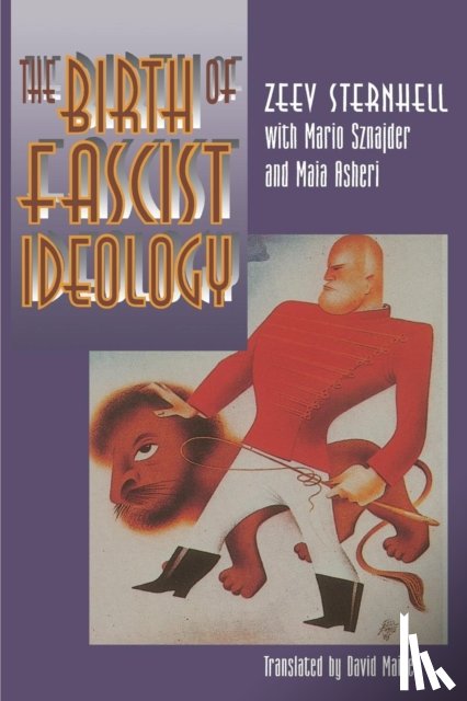 Sternhell, Zeev - The Birth of Fascist Ideology
