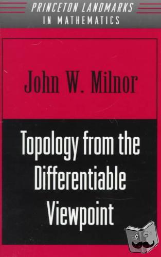 Milnor, John - Topology from the Differentiable Viewpoint