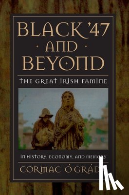 O Grada, Cormac - Black '47 and Beyond