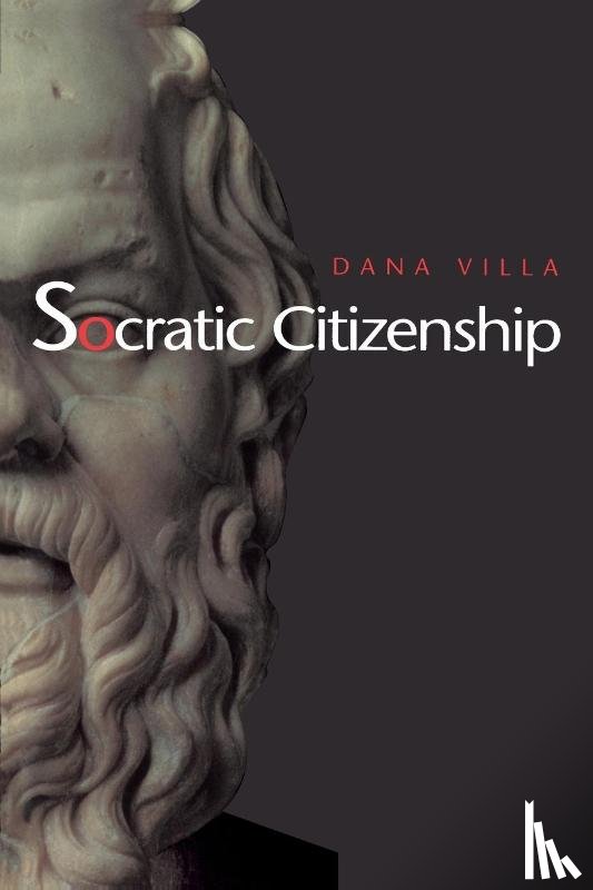 Villa, Dana - Socratic Citizenship