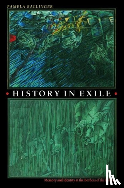 Ballinger, Pamela - History in Exile