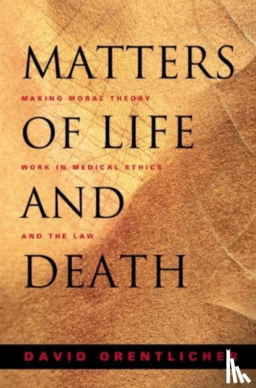 Orentlicher, David - Matters of Life and Death