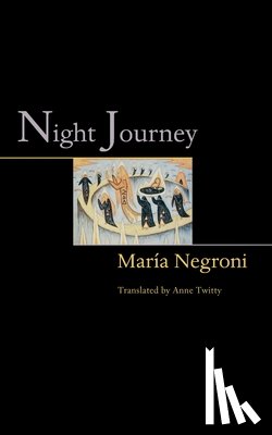 Negroni, Maria - Night Journey