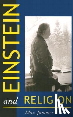 Jammer, Max - Einstein and Religion