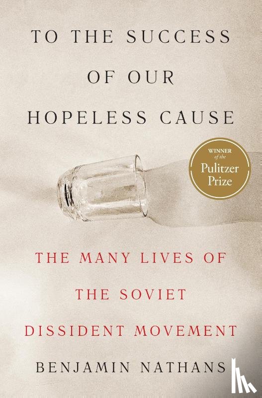 Nathans, Benjamin - To the Success of Our Hopeless Cause (Pulitzer Prize Winner)