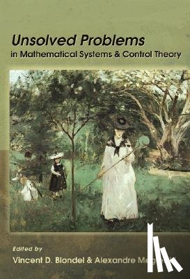  - Unsolved Problems in Mathematical Systems and Control Theory