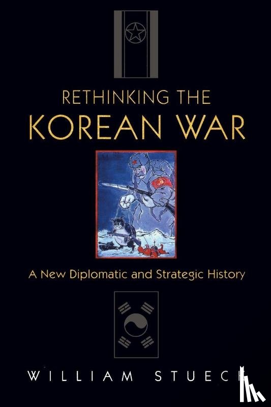 Stueck, William - Rethinking the Korean War