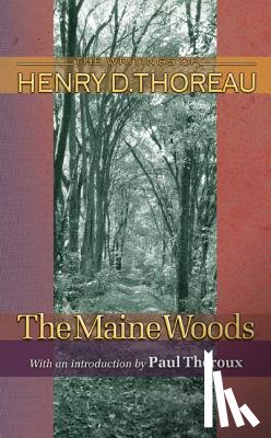 Thoreau, Henry David - The Maine Woods