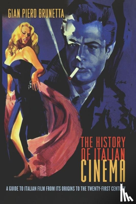 Brunetta, Gian Piero - The History of Italian Cinema