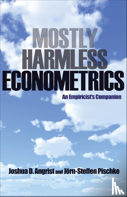 Angrist, Joshua D., Pischke, Jorn-Steffen - Mostly Harmless Econometrics