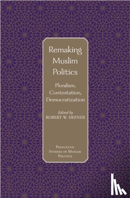  - Remaking Muslim Politics