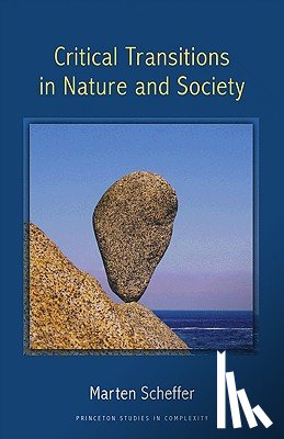 Scheffer, Marten - Critical Transitions in Nature and Society
