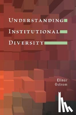 Ostrom, Elinor - Understanding Institutional Diversity