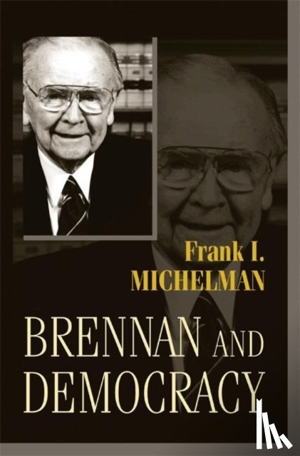 Michelman, Frank I. - Brennan and Democracy