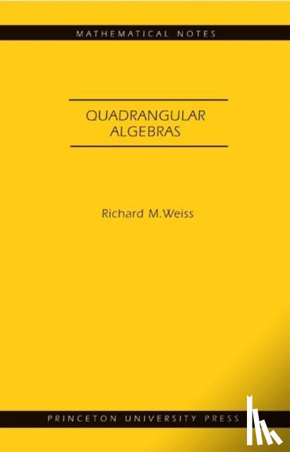 Weiss, Richard M. - Quadrangular Algebras